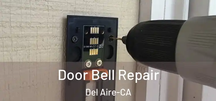 Door Bell Repair Del Aire-CA