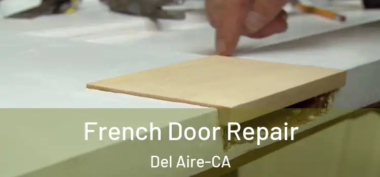French Door Repair Del Aire-CA
