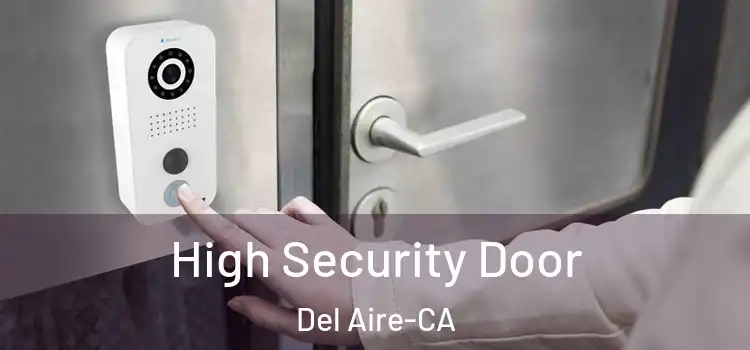 High Security Door Del Aire-CA