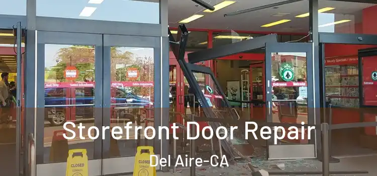 Storefront Door Repair Del Aire-CA